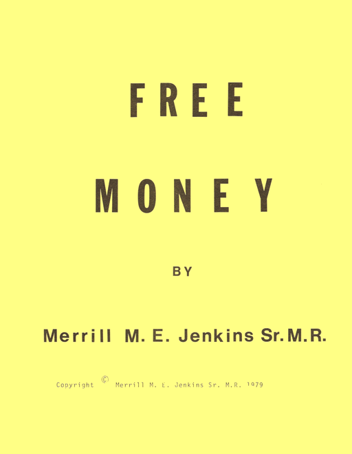 Free Money by Merrill Jenkins